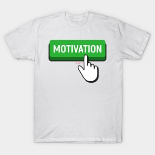 Motivation T-Shirt